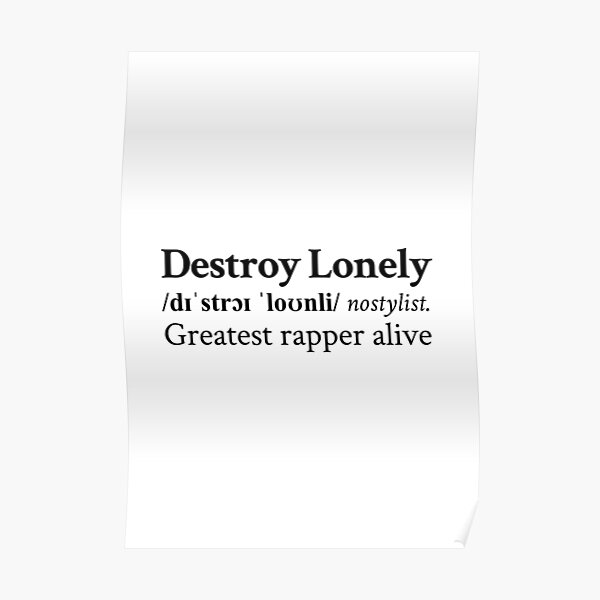 Greatest Rapper Alive by Destroy Lonely Poster RB1910 product Offical destroylonely Merch