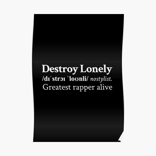 Greatest Rapper Alive by Destroy Lonely Poster RB1910 product Offical destroylonely Merch