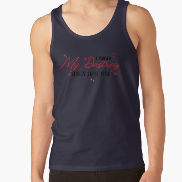 I Paused My Destroy Lonely To Be Here Tank Top RB1910 product Offical destroylonely Merch