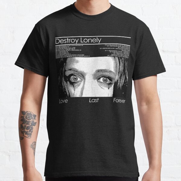 Vintage Destroy Lonely Love Last Forever Graphic Music Art BLK  Classic T-Shirt RB1910 product Offical destroylonely Merch