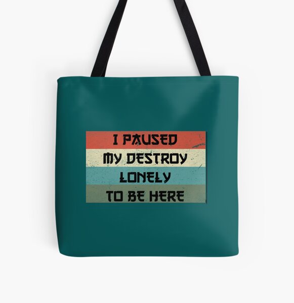 I Paused My Destroy Lonely To Be Here   All Over Print Tote Bag RB1910 product Offical destroylonely Merch