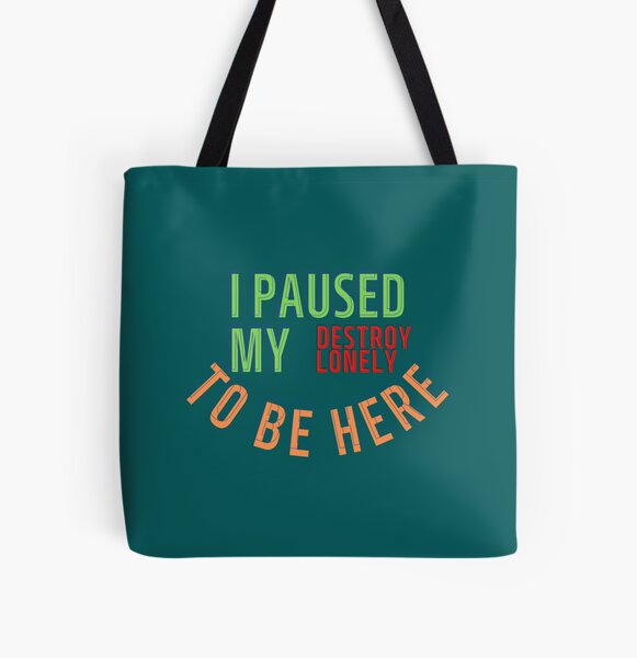 I Paused My Destroy Lonely To Be Here, Destroy Lonely shirt, funny    All Over Print Tote Bag RB1910 product Offical destroylonely Merch