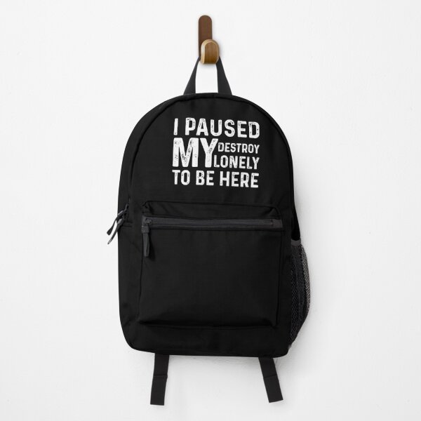I Paused My Destroy Lonely To Be Here Backpack RB1910 product Offical destroylonely Merch