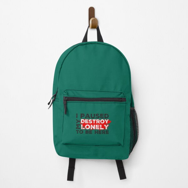 I Paused My Destroy Lonely To Be Here     Backpack RB1910 product Offical destroylonely Merch